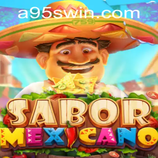 Exploring the Vibrant World of SaborMexicano with a95s.com